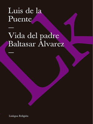 cover image of Vida del padre Baltasar Álvarez